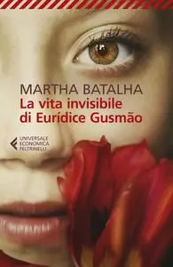 Martha Batalha - La vita invisibile di Eurídice Gusmão