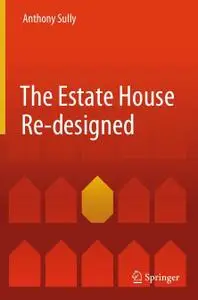 The Estate House Re-designed (Repost)