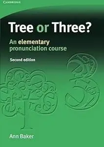 Tree or Three?: An Elementary Pronunciation Course  Ed 2