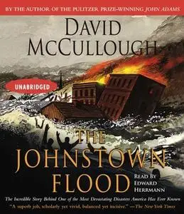 «The Johnstown Flood» by David McCullough