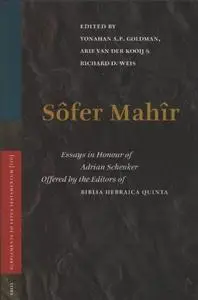 Sofer Mahir: Essays in Honour of Adrian Schenker Offered by the Editors of Biblia Hebraica Quinta (Supplements to Vetus Testame