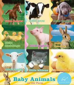 «Baby Animals on the Farm» by Chronicle Books