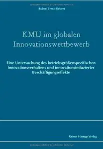 KMU im globalen Innovationswettbewerb by Robert Ernst-Siebert