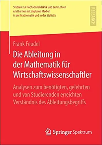Die Ableitung in der Mathematik für Wirtschaftswissenschaftler