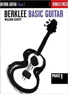 Berklee Basic Guitar - Phase 1: Guitar Technique (Guitar Method)