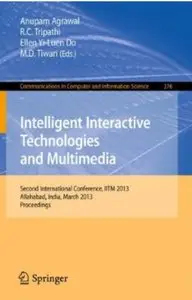 Intelligent Interactive Technologies and Multimedia