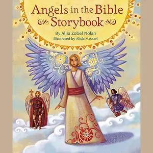 «Angels in the Bible Storybook» by Allia Zobel Nolan