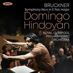 Royal Liverpool Philharmonic Orchestra - Bruckner: Symphony No. 4 in E-Flat Major, WAB 104 Romantic (2024)