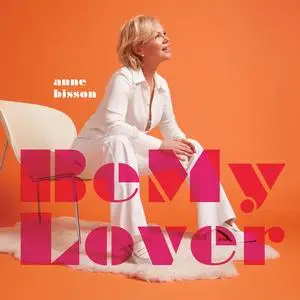 Anne Bisson - Be My Lover (2022)