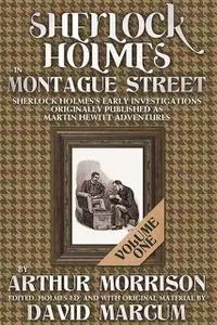 «Sherlock Holmes in Montague Street Volume 1» by David Marcum