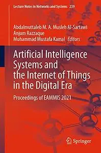 Artificial Intelligence Systems and the Internet of Things in the Digital Era