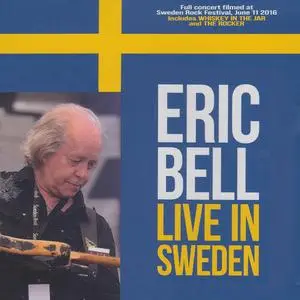 Eric Bell - Live In Sweden (2024) [Official Digital Download]