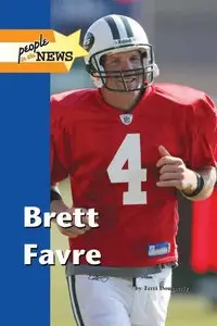 Brett Favre (People in the News) by Kevin Hillstrom