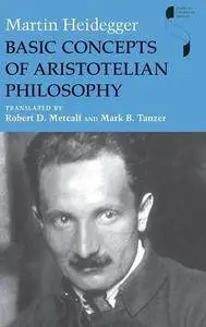 Basic Concepts of Aristotelian Philosophy (Studies in Continental Thought)(Repost)