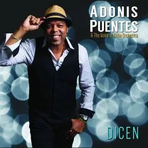 Adonis Puentes & The Voice of Cuba Orchestra - Dicen (2017)