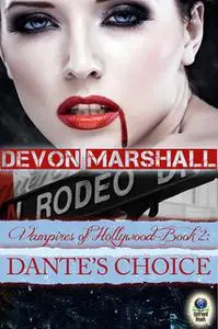 «Dante's Choice» by Devon Marshall