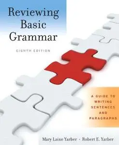 Reviewing Basic Grammar: A Guide to Writing Sentences and Paragraphs (Repost)