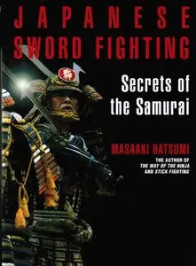 Japanese Sword Fighting: Secrets of the Samurai [Repost]