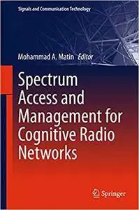 Spectrum Access and Management for Cognitive Radio Networks (Repost)