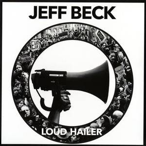 Jeff Beck - Loud Hailer (2016) [Vinyl Rip 16/44 & mp3-320 + DVD] Re-up