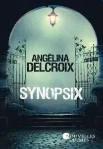 Angélina Delcroix, "Synopsix"