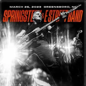 Bruce Springsteen & The E Street Band - 2023-03-25 - Greensboro Coliseum, Greensboro, NC (2023)