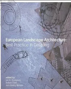 European Landscape Architecture: Best Practice in Detailing