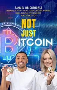 Not Just Bitcoin