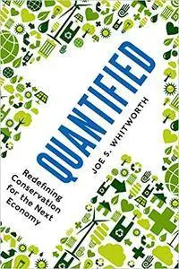 Quantified: Redefining Conservation for the Next Economy
