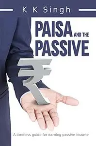 Passive income ideas: Paisa and the Passive