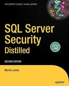 SQL Server Security Distilled