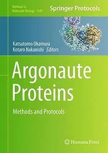 Argonaute Proteins: Methods and Protocols (Methods in Molecular Biology)