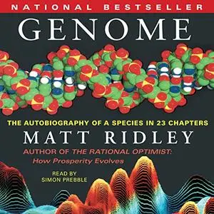 Genome: The Autobiography of a Species in 23 Chapters [Audiobook]