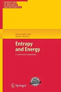 Entropy and Energy: A Universal Competition (Repost)