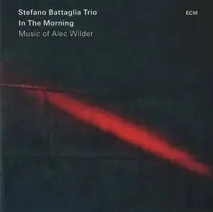 Stefano Battaglia Trio - In The Morning - Music of Alec Wilder (2015) {ECM 2429}