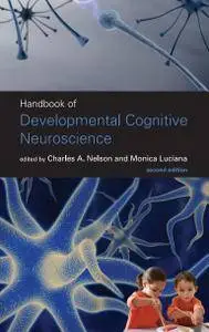 Handbook of Developmental Cognitive Neuroscience, 2nd Edition