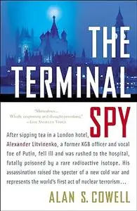 The Terminal Spy: A True Story of Espionage, Betrayal and Murder