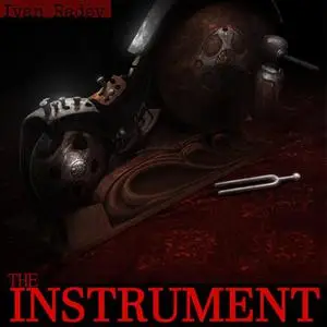 «The Instrument» by Ivan Radev