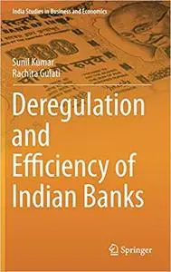 Deregulation and Efficiency of Indian Banks