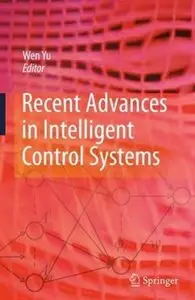 Recent Advances in Intelligent Control Systems [Repost]