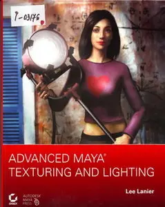 Advanced Maya Texturing and Lighting