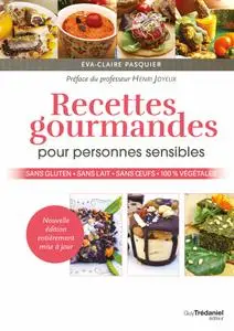 Éva Claire Pasquier - Recettes gourmandes pour personnes sensibles