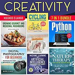 Creativity - Creativity Books For Adults: Creativity Unbound!