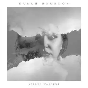 Sarah Bourdon - Vallée d'argent (2017)