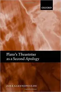 Plato's Theaetetus as a Second Apology