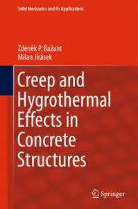 Creep and Hygrothermal Effects in Concrete Structures