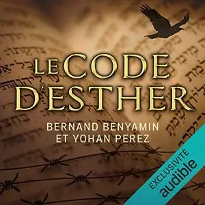 Bernard Benyamin, Yohan Perez, "Le code d'Esther : Et si tout était écrit..."
