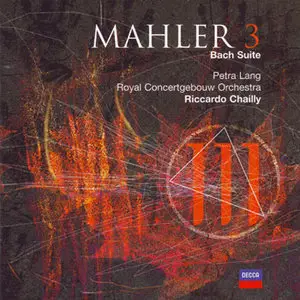 G. Mahler: Symphony No. 3 - Petra Lang, Royal Concertgebouw Orchestra; Riccardo Chailly