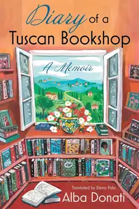 Diary of a Tuscan Bookshop: A Memoir