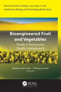 Bioengineered Fruit and Vegetables: Trends in Postharvest Quality Improvement